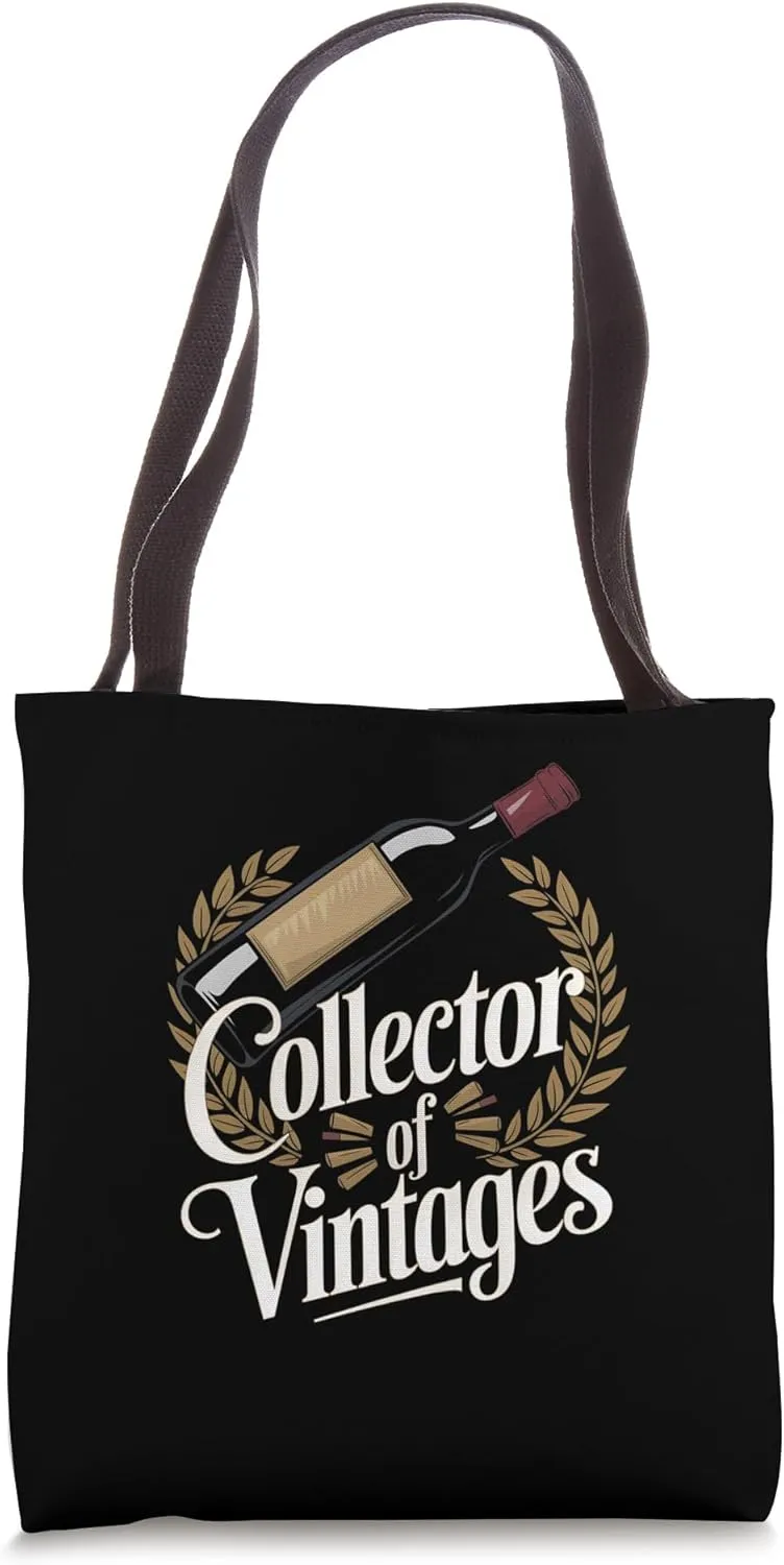 Collector Of Vintages Fine Wine Enthusiast Tote Bag