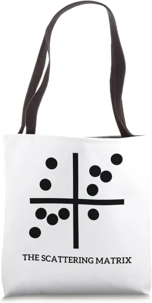 The Scattering Matrix Tote Bag