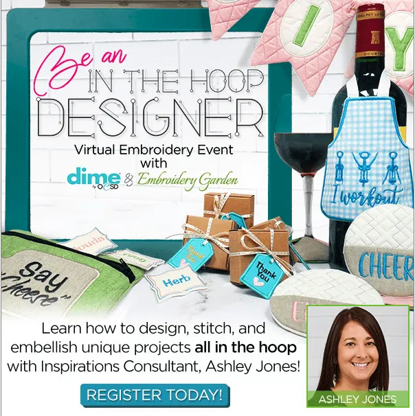 VIRTUAL Be an In The Hoop Designer Event with DIME