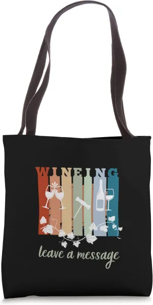 WINEING Leave a Message Funny Colorful Wine Tasting Design Tote Bag